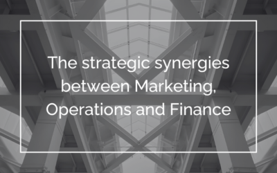 The strategic intersections between Marketing, Operations and Finance